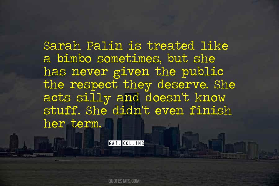 You Deserve To Be Treated Quotes #1344128