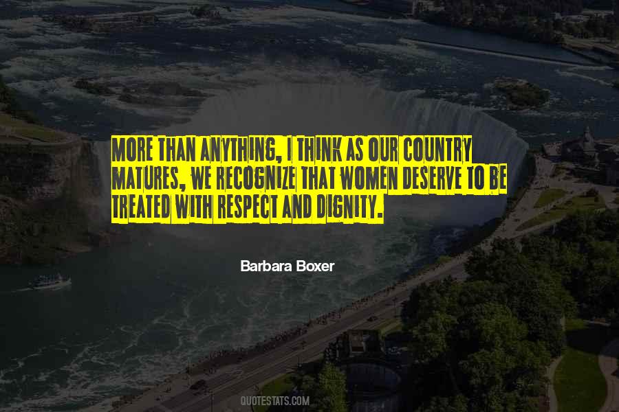 You Deserve To Be Treated Quotes #682914