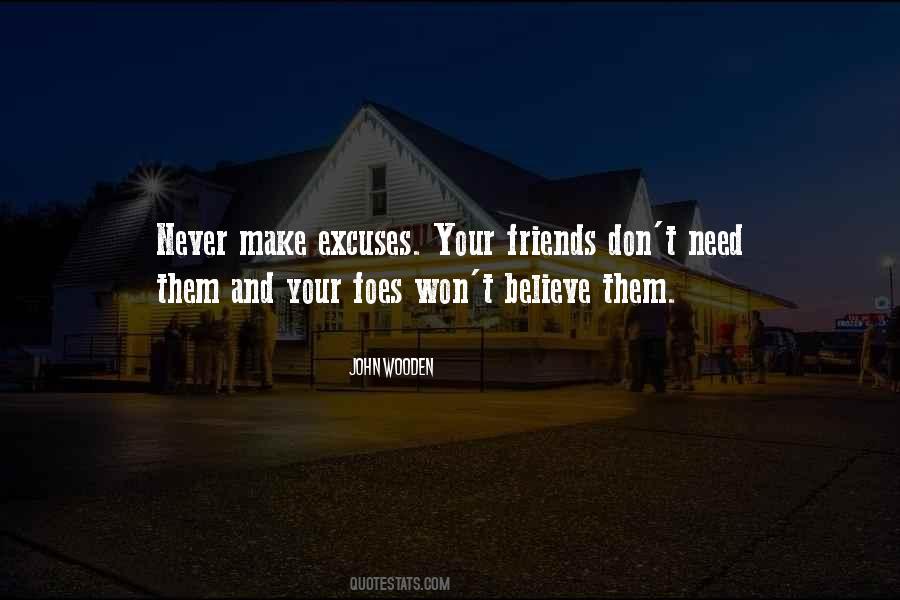 Never Make Friends Quotes #1436850