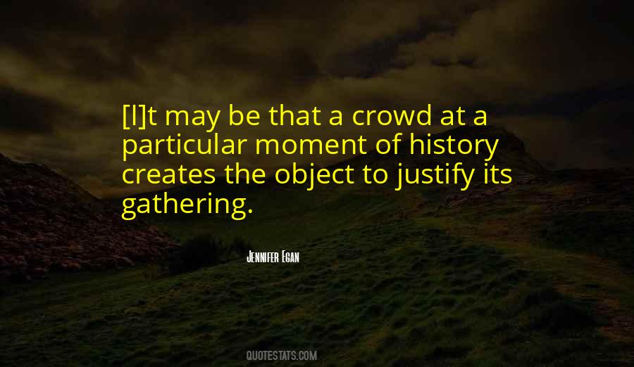 Quotes About A Crowd #1218708