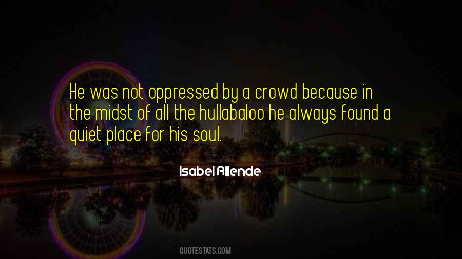 Quotes About A Crowd #1234416