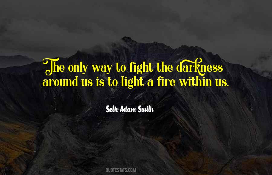Quotes About The Fire Within #316029