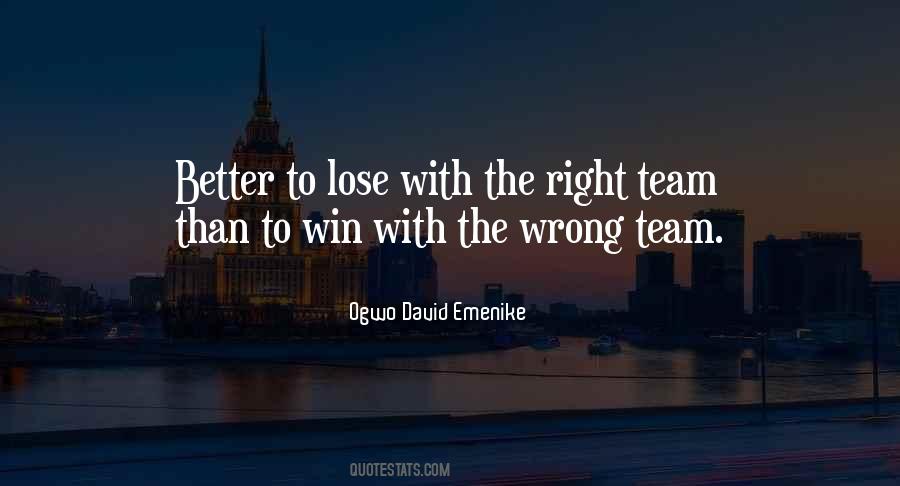 The Right Team Quotes #1289475