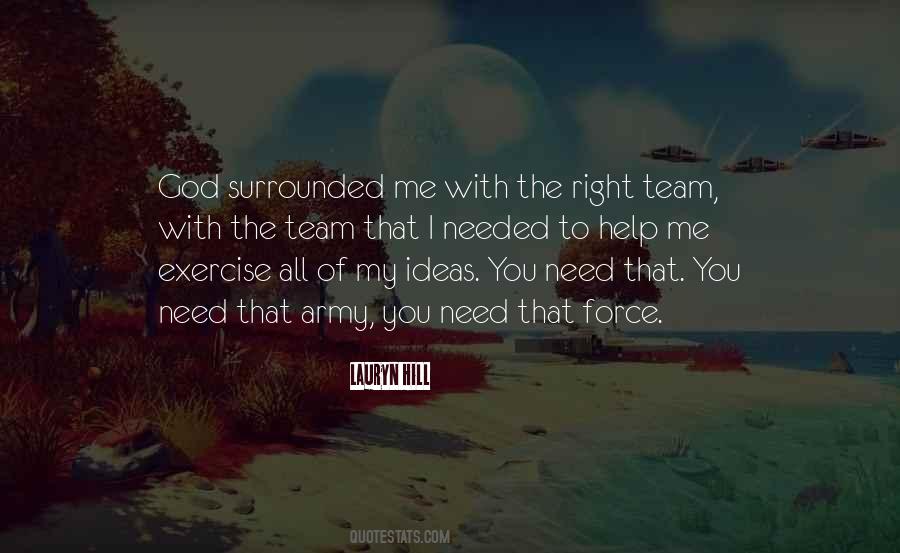 The Right Team Quotes #1445849