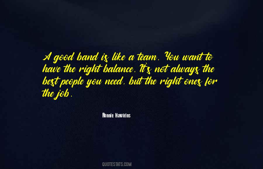The Right Team Quotes #1536076