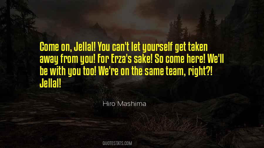 The Right Team Quotes #477196
