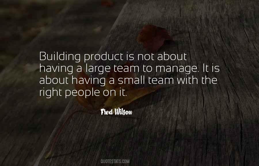 The Right Team Quotes #730139