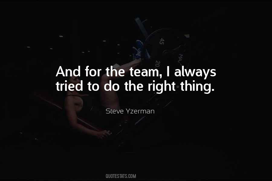 The Right Team Quotes #799439