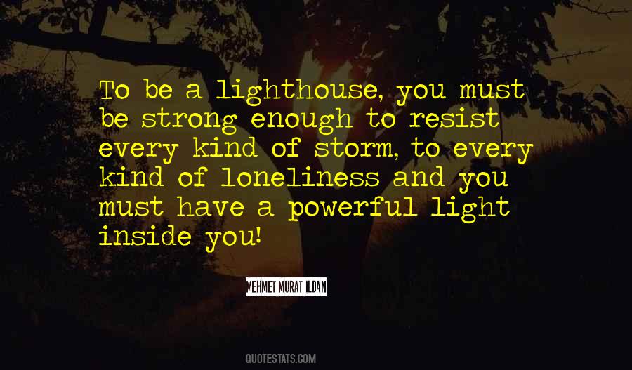 Be Strong Enough Quotes #1011628