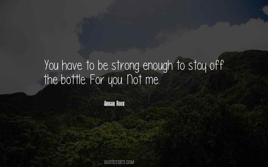 Be Strong Enough Quotes #1087343
