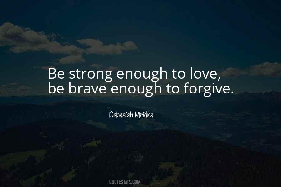 Be Strong Enough Quotes #1136765