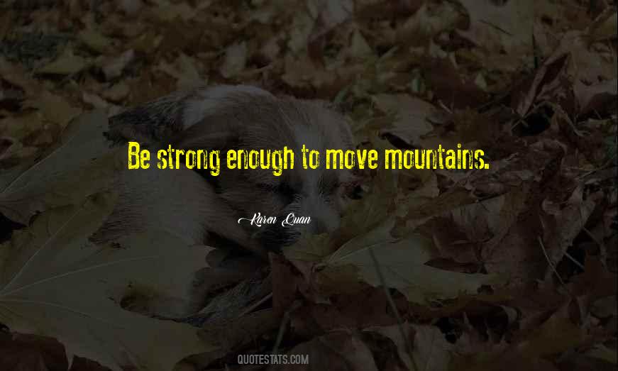 Be Strong Enough Quotes #1421270