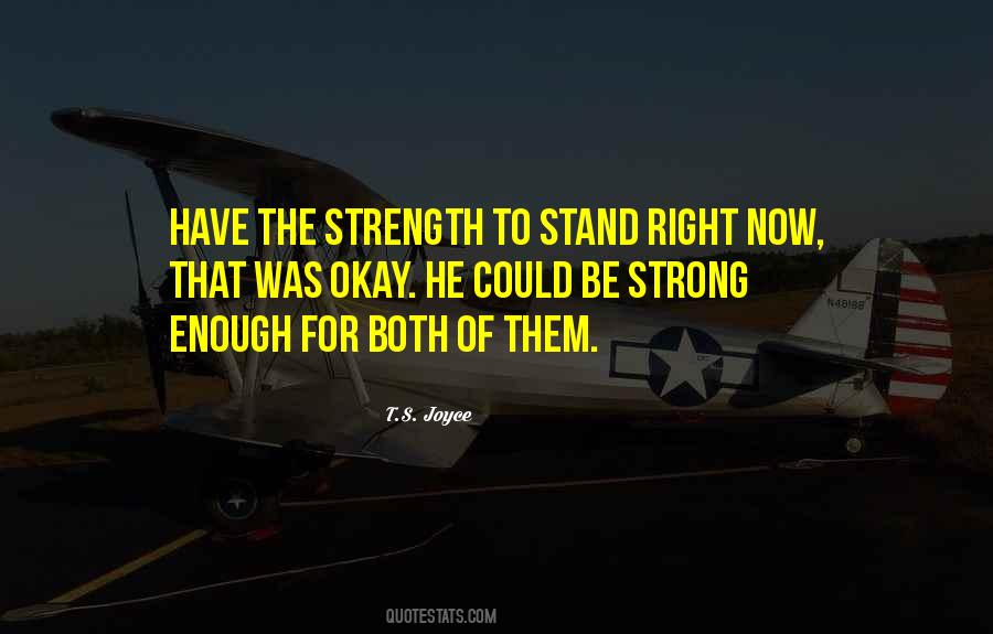 Be Strong Enough Quotes #1787764