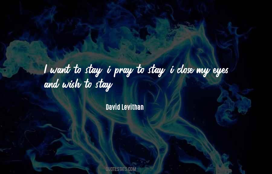 Why Do We Close Our Eyes When We Pray Quotes #375870