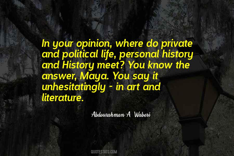 Political Opinion Quotes #403165