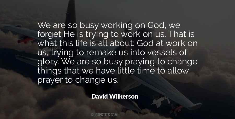 Quotes About God Working On Me #153453