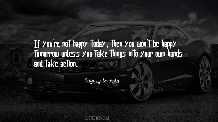 Be Happy Today Quotes #114333