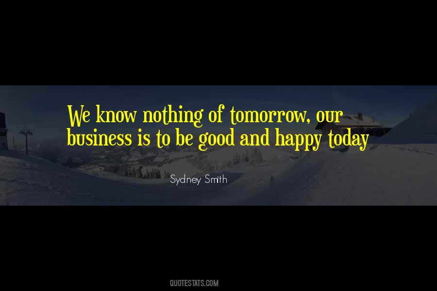 Be Happy Today Quotes #1716876