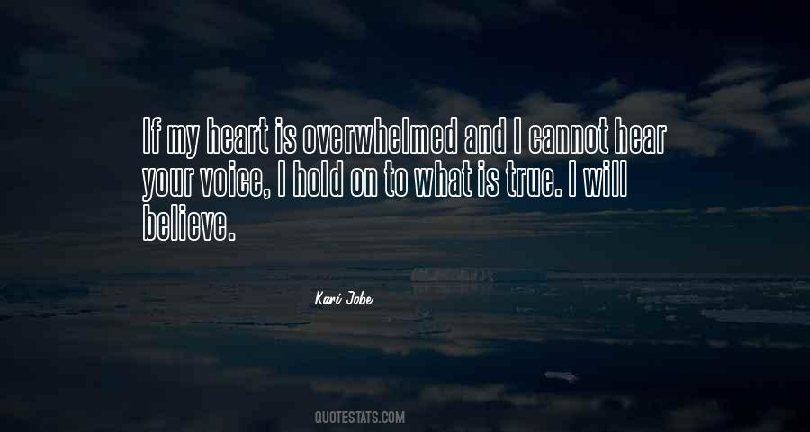When My Heart Is Overwhelmed Quotes #351820