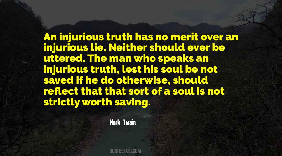 Not Worth The Truth Quotes #1771676