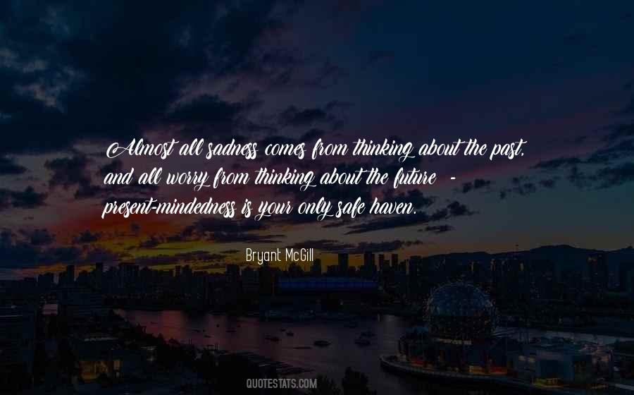 Worry About The Future Quotes #466526