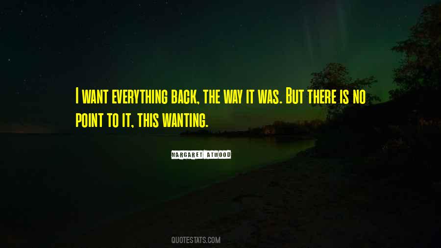 I Want Everything Quotes #1175758