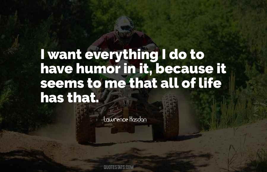 I Want Everything Quotes #1301521