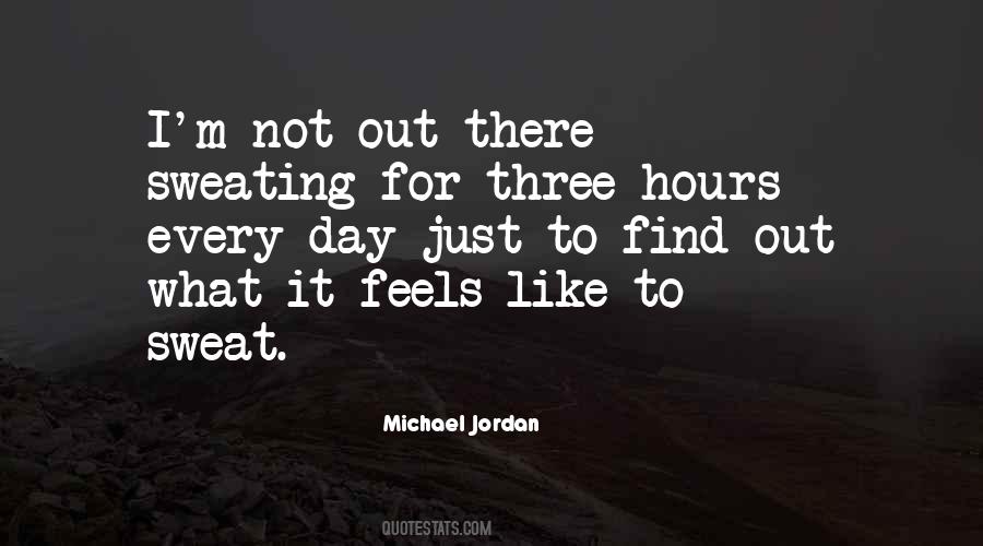 Sweat It Out Quotes #617016
