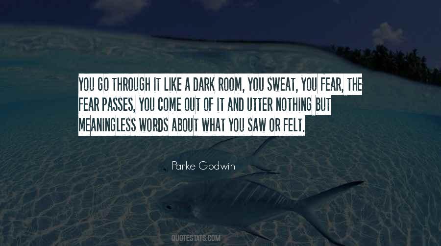 Sweat It Out Quotes #778540