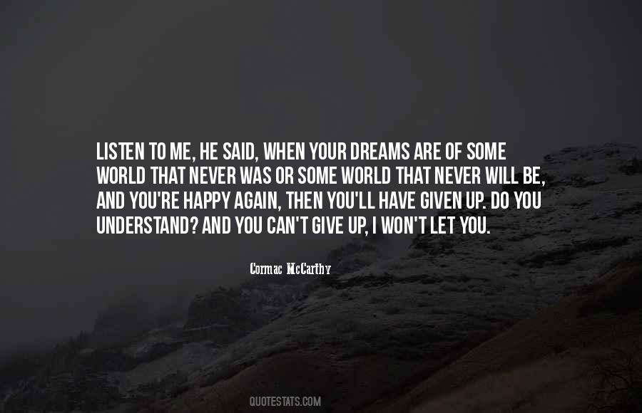 He Will Never Be Me Quotes #644986