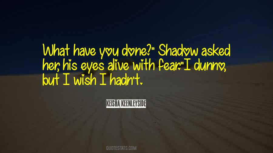 Fear Eyes Quotes #374592