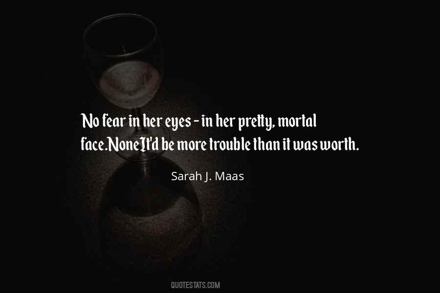 Fear Eyes Quotes #956731