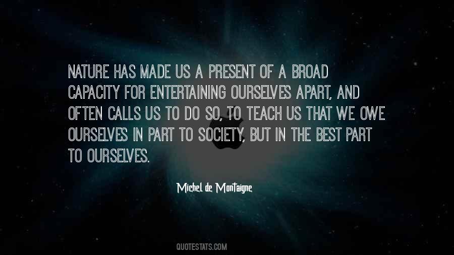 We Teach Ourselves Quotes #1236037