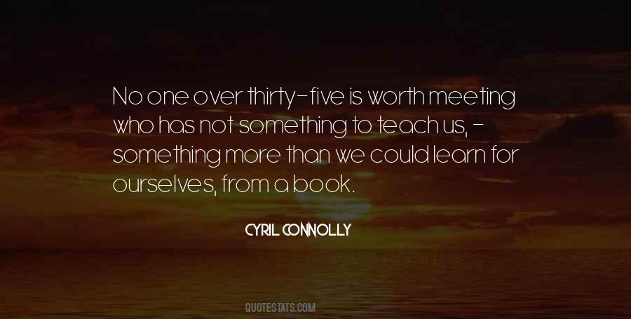 We Teach Ourselves Quotes #603671