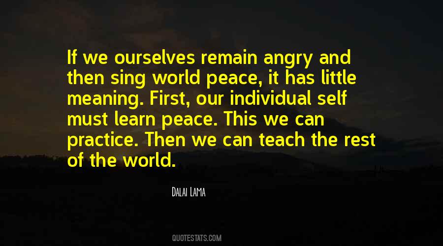 We Teach Ourselves Quotes #807820