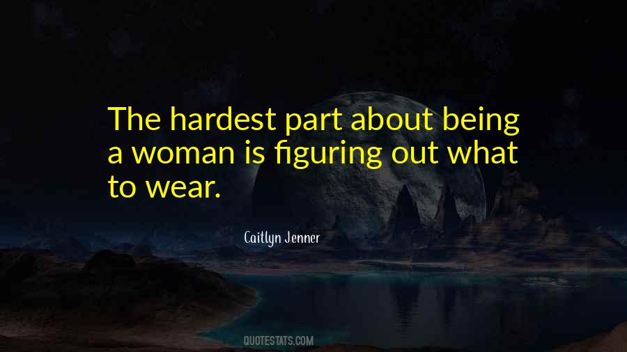 About Being A Woman Quotes #143085