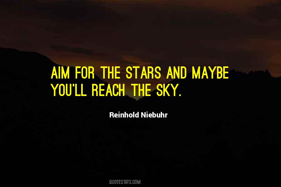 Reach For Stars Quotes #1177333