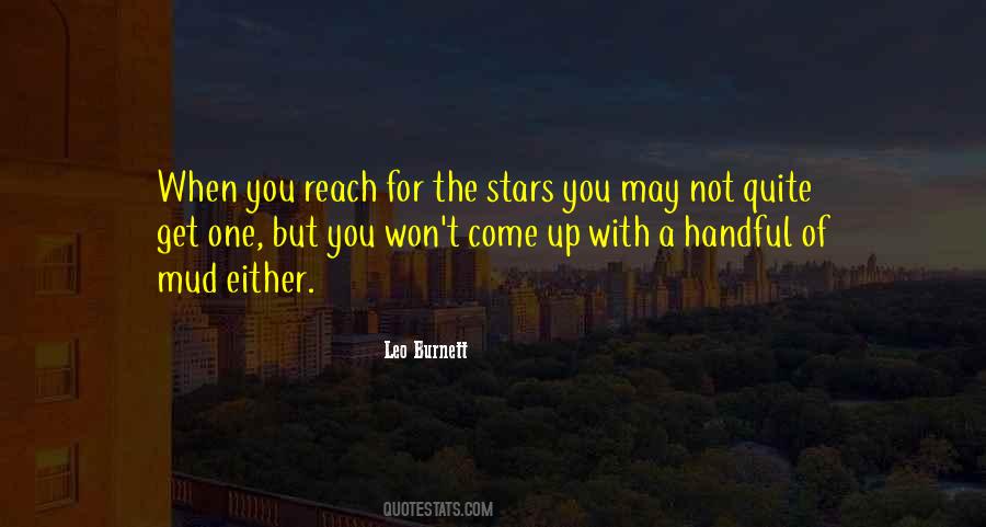 Reach For Stars Quotes #1785397