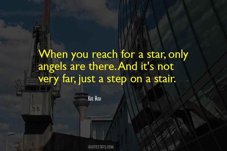 Reach For Stars Quotes #763373