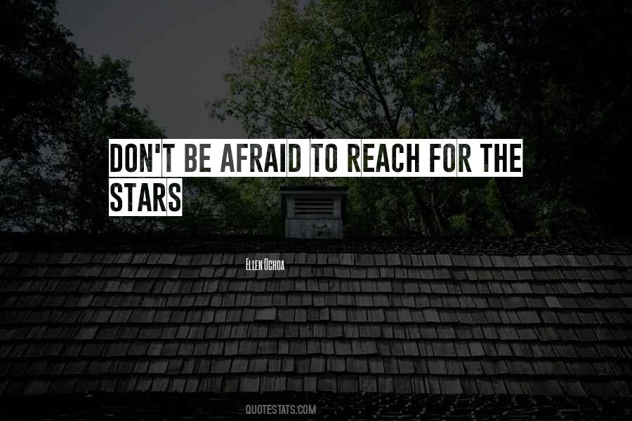 Reach For Stars Quotes #8444