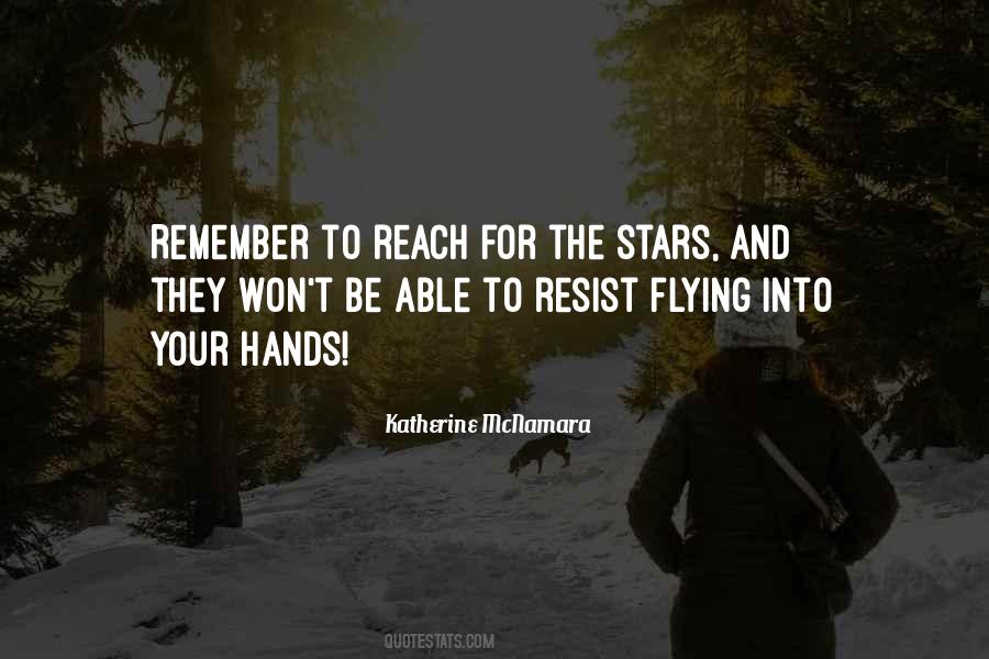Reach For Stars Quotes #992068
