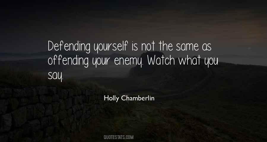 Watch Yourself Quotes #1269242