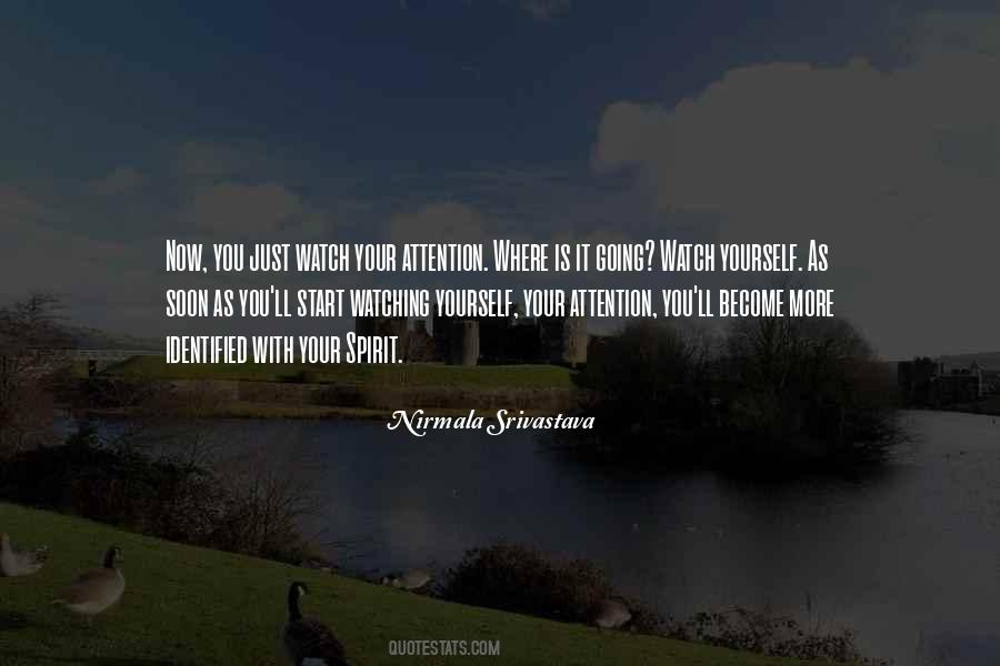 Watch Yourself Quotes #483052