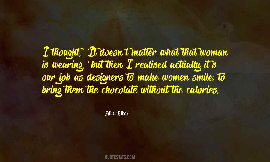 Make A Woman Smile Quotes #1808042