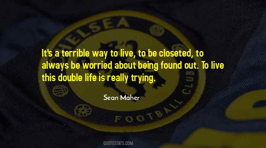Quotes About A Double Life #277522