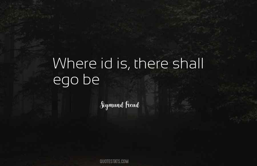 Id Ego Quotes #1564540