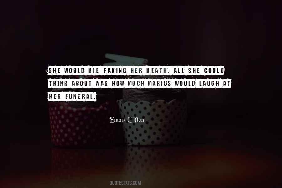 Laugh At Death Quotes #1418692