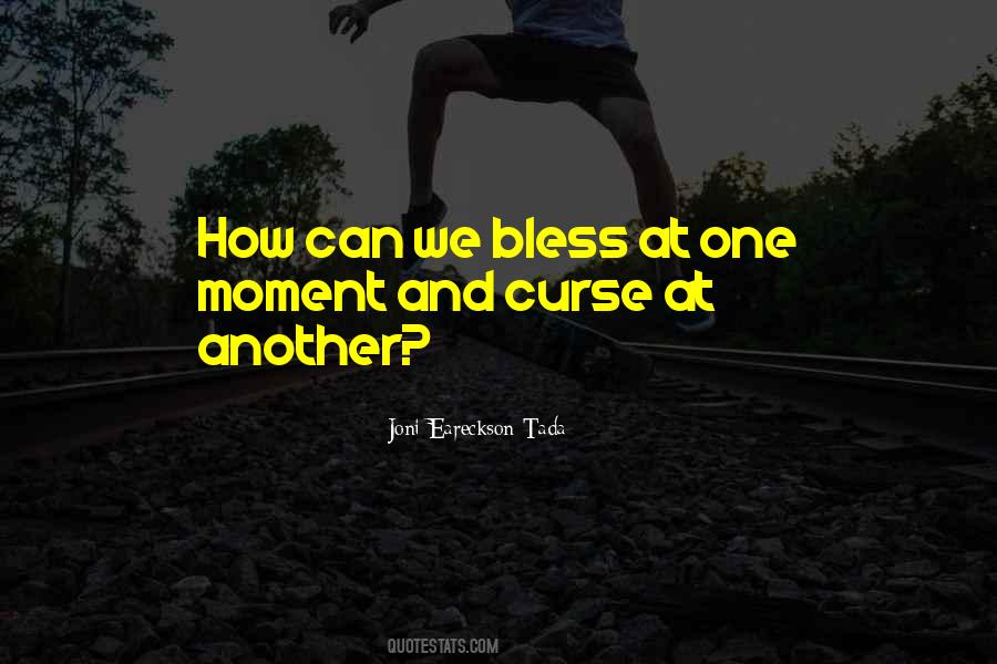 Bless Those Who Bless You Quotes #12158
