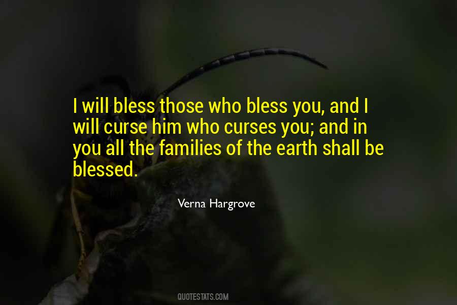 Bless Those Who Bless You Quotes #699712