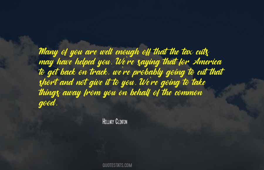 Not Good Enough For You Quotes #1049082